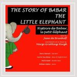 The Story of Babar the Little Elephant