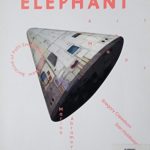 THE ARTS & VISUAL CULTURE MAGAZINE ISSUE 7 SUMMER 2011 ELEPHANT^