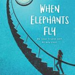 When Elephants Fly