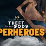 Theft of The Black Gods: The Superheroes